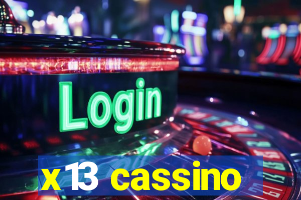 x13 cassino